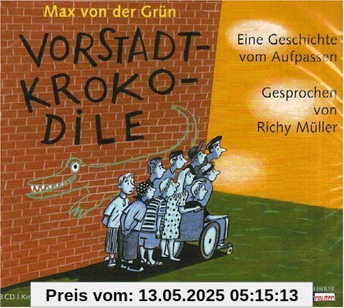 Vorstadtkrokodile: Eine Geschichte vom Aufpassen