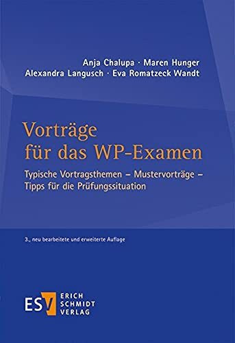 Vorträge für das WP-Examen: Typische Vortragsthemen Mustervorträge Tipps für die Prüfungssitua...