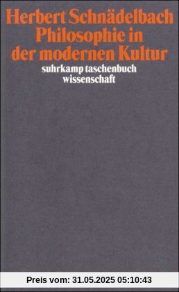 Vorträge und Abhandlungen 3: Philosophie in der modernen Kultur: BD 3 (suhrkamp taschenbuch wissenschaft)