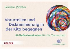 Vorurteilen und Diskriminierung in der Kita begegnen. 40 Reflexionskarten für die Teamarbeit von Herder, Freiburg