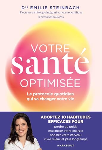 Votre santé optimisée: Le protocole quotidien qui va changer votre vie von MARABOUT