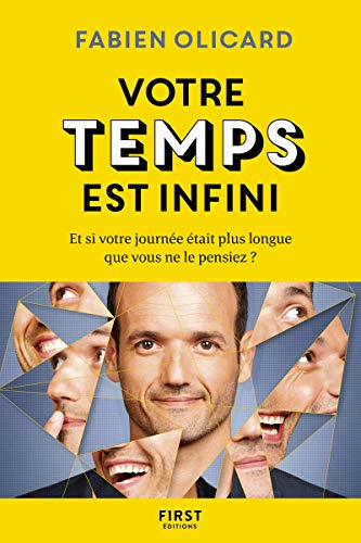 Votre temps est infini - Et si votre journée était plus longue que vous ne le pensiez ? von First