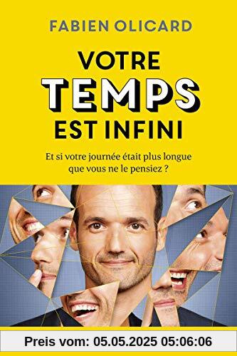 Votre temps est infini : Et si votre journée était plus longue que vous ne le pensiez ?