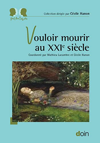 Vouloir mourir au XXIe siècle Vouloir mourir au XXIe siècle von DOIN EDITEURS