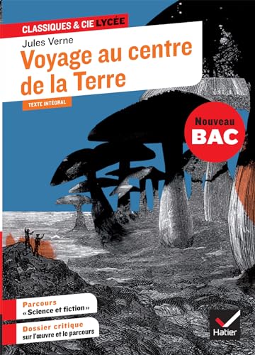 Voyage au centre de la Terre: suivi du parcours « Science et fiction »
