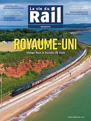 Voyage dans le berceau du train: La Vie du Rail Magazine von LA VIE DU RAIL