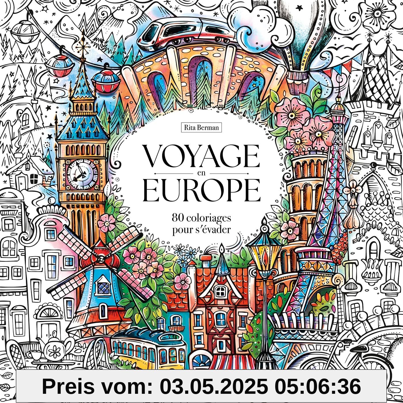 Voyage en Europe: 80 coloriages pour s'évader