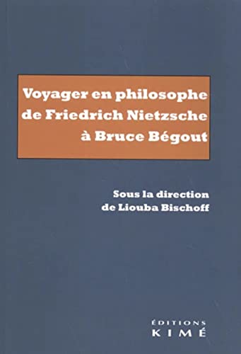 Voyager en philosophe (XIXe-XXIe siècles) von KIME