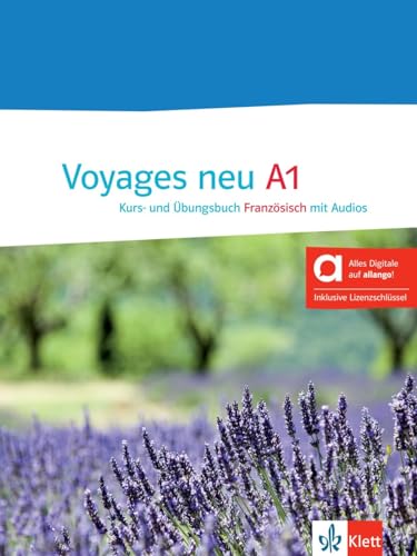 Voyages neu A1 - Hybride Ausgabe allango: Französisch für Anfänger. Kurs- und Übungsbuch mit Audios inklusive Lizenzschlüssel allango (24 Monate) von Klett Sprachen GmbH