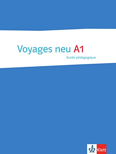 Voyages neu A1: Guide pédagogique