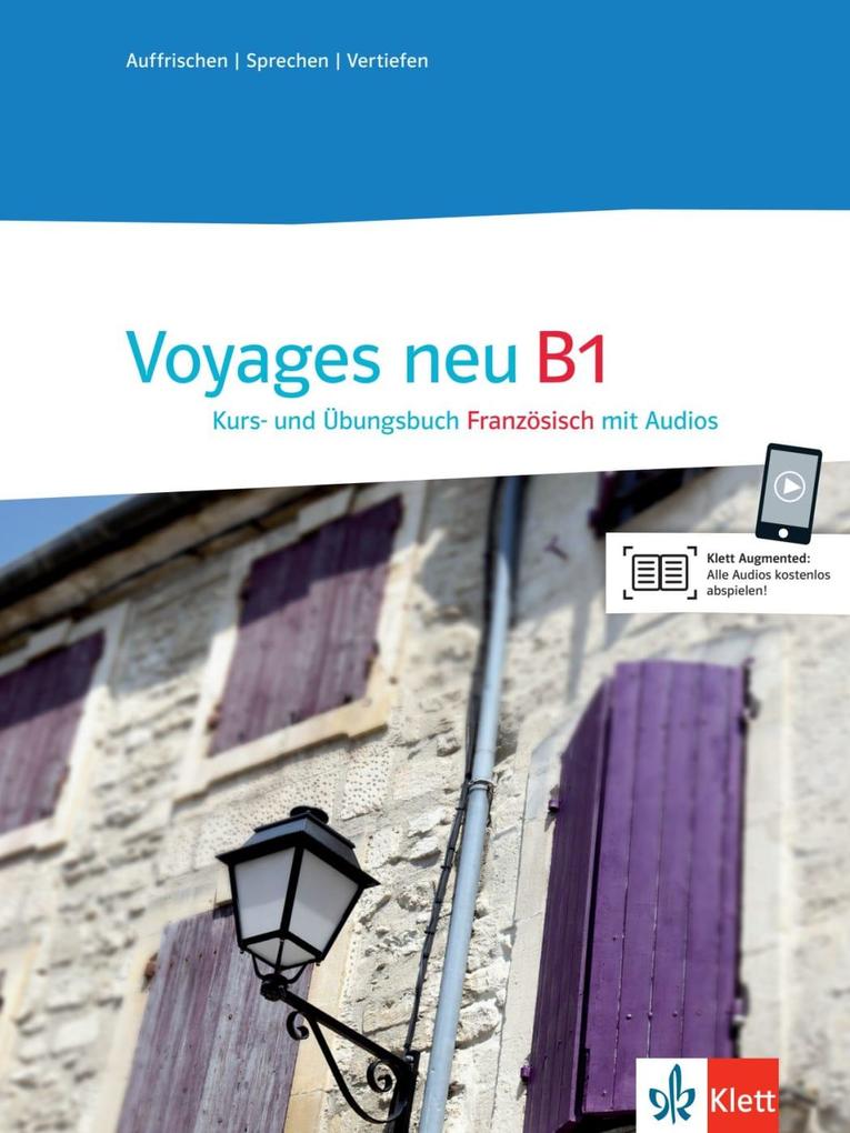 Voyages neu B1 Kurs- und Übungsbuch + Audio-CD von Klett Sprachen GmbH