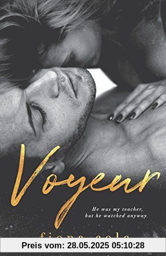 Voyeur (Voyeur series, Band 1)