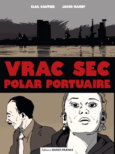 Vrac Sec, polar portuaire