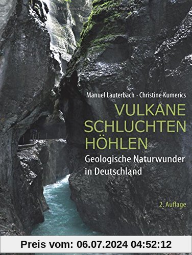 Vulkane, Schluchten, Höhlen: Geologische Naturwunder in Deutschland