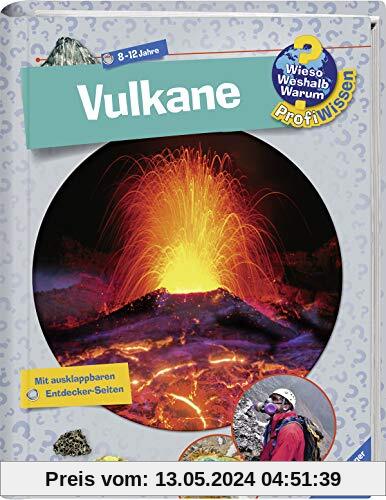 Vulkane (Wieso? Weshalb? Warum? ProfiWissen, Band 25)