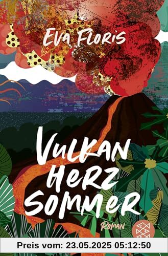 Vulkanherzsommer: Ein Roman über die Suche nach sich selbst und das Ankommen