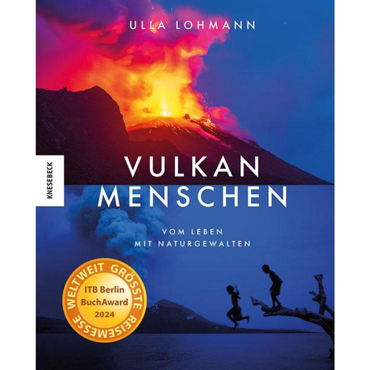 Vulkanmenschen von Knesebeck Von Dem GmbH