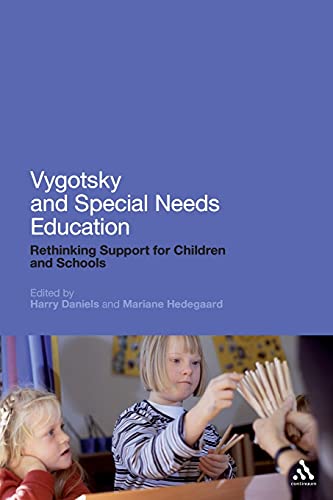 Vygotsky and Special Needs Education: Rethinking Support for Children and Schools