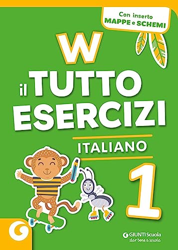 W il tutto esercizi. Italiano. Per la Scuola elementare. Con espansione online (Vol. 1)
