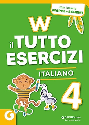 W il tutto esercizi. Italiano. Per la Scuola elementare. Con espansione online (Vol. 4) von Giunti Scuola