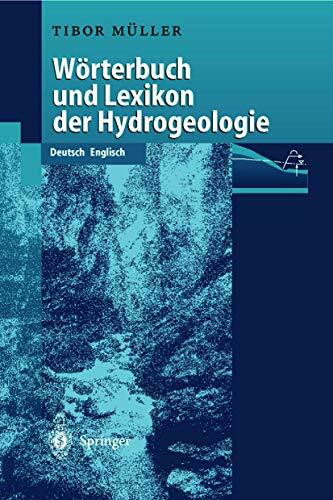 W�rterbuch und Lexikon der Hydrogeologie: Deutsch Englisch