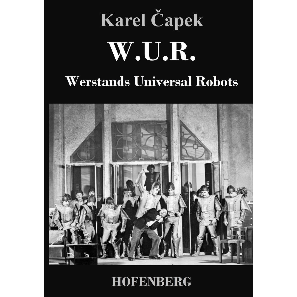 W.U.R. Werstands Universal Robots von Hofenberg