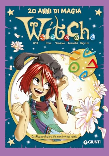 W.i.t.c.h.. Da Ricatto finale a Il cammino del vento (Vol. 6)