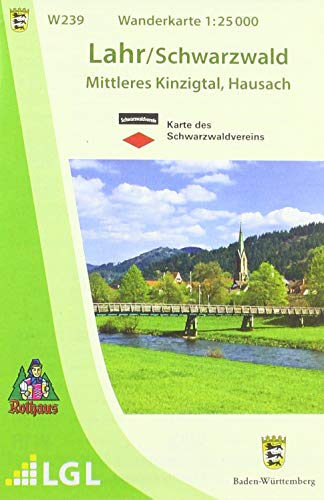 W239 Wanderkarte 1:25 000 Lahr / Schwarzwald: Mittleres Kinzigtal, Hausach von LVA Baden-Wrttemberg