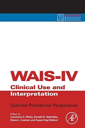 WAIS-IV Clinical Use and Interpretation: Scientist-Practitioner Perspectives von Academic Press