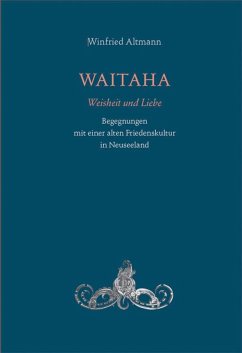 WAITAHA - Weisheit und Liebe von Info Drei