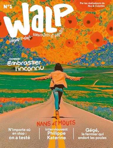 WALP n°3, daté mai 2025: N° 1, Embrasser l'inconnu von BAYARD PRESSE