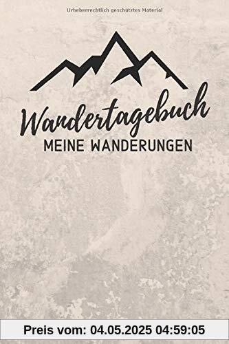 WANDERTAGEBUCH - Meine Wanderungen: Wanderlogbuch, Tourenbuch zum Reinschreiben, Ausfüllen & Festhalten | ca. A5 (ca. 15,24 x 22,86 cm)