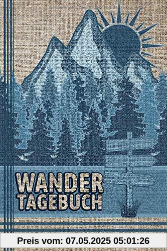 WANDERTAGEBUCH: Zum Ausfüllen, Selberschreiben & Eintragen | Platz für 80 Wanderungen | Wanderlogbuch, Tourenbuch bzw. Gipfel-Logbuch
