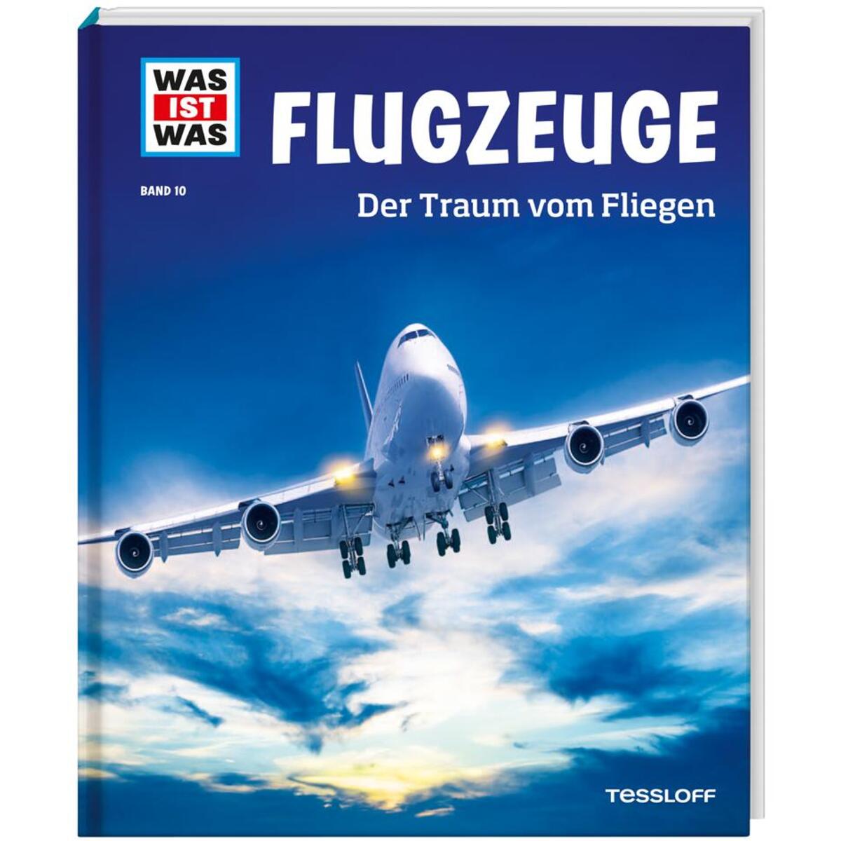 WAS IST WAS Band 10 Flugzeuge. Der Traum vom Fliegen von Tessloff Verlag