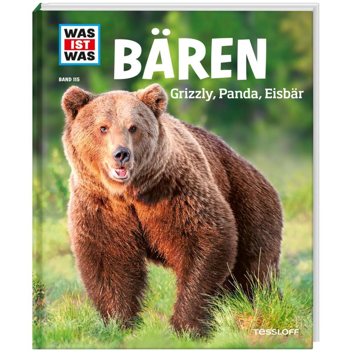 WAS IST WAS Band 115 Bären. Grizzly, Panda, Eisbär von Tessloff Verlag