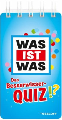 WAS IST WAS Das Besserwisser-Quiz von Tessloff / Tessloff Verlag Ragnar Tessloff GmbH & Co. KG
