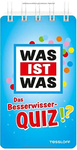 WAS IST WAS Das Besserwisser-Quiz: Über 100 knifflige Fragen und Antworten! Mit Spielanleitung und Punktewertung