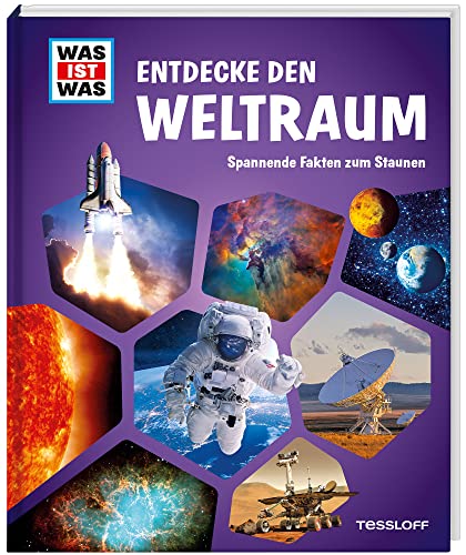 WAS IST WAS Entdecke den Weltraum / Sonnensystem, Galaxien und Sterne / Leben auf der ISS / Astronaut werden / Für Weltraumfans ab 8 Jahren: Spannende Fakten zum Staunen (WAS IST WAS Edition)