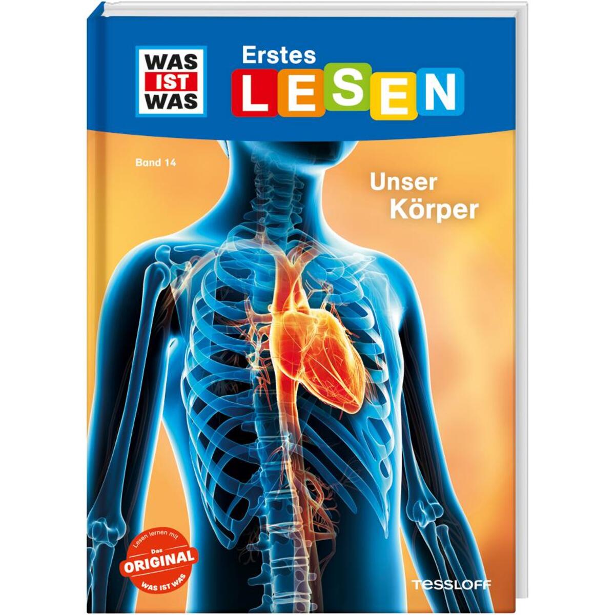 WAS IST WAS Erstes Lesen Band 14. Unser Körper WAS IST WAS Erstes Lesen Band 14. Unser Körper von Tessloff Verlag