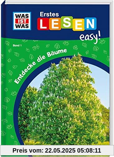 WAS IST WAS Erstes Lesen easy! Band 1. Entdecke die Bäume WAS IST WAS Erstes Lesen easy! Band 1. Entdecke die Bäume