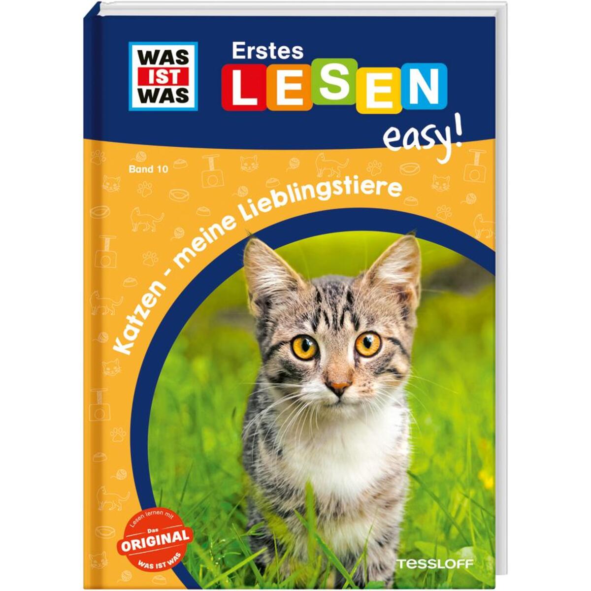 WAS IST WAS Erstes Lesen easy! Band 10. Katzen - meine Lieblingstiere WAS IST WAS Erstes Lesen easy! Band 10. Katzen - meine Lieblingstiere von Tessloff Verlag