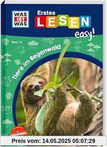 WAS IST WAS Erstes Lesen easy! Band 18. Tiere im Regenwald / Für den Lesestart / Extragroße Fibelschrift und kurze Absätze / Lesestufe 1 WAS IST WAS Erstes Lesen easy! Band 18. Tiere im Regenwald / Für den Lesestart / Extragroße Fibelschrift und kurze Absätze / Lesestufe 1