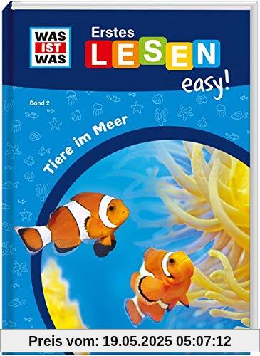 WAS IST WAS Erstes Lesen easy! Band 2. Tiere im Meer WAS IST WAS Erstes Lesen easy! Band 2. Tiere im Meer