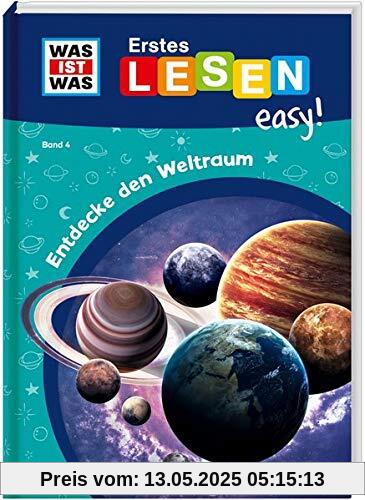 WAS IST WAS Erstes Lesen easy! Band 4. Entdecke den Weltraum WAS IST WAS Erstes Lesen easy! Band 4. Entdecke den Weltraum
