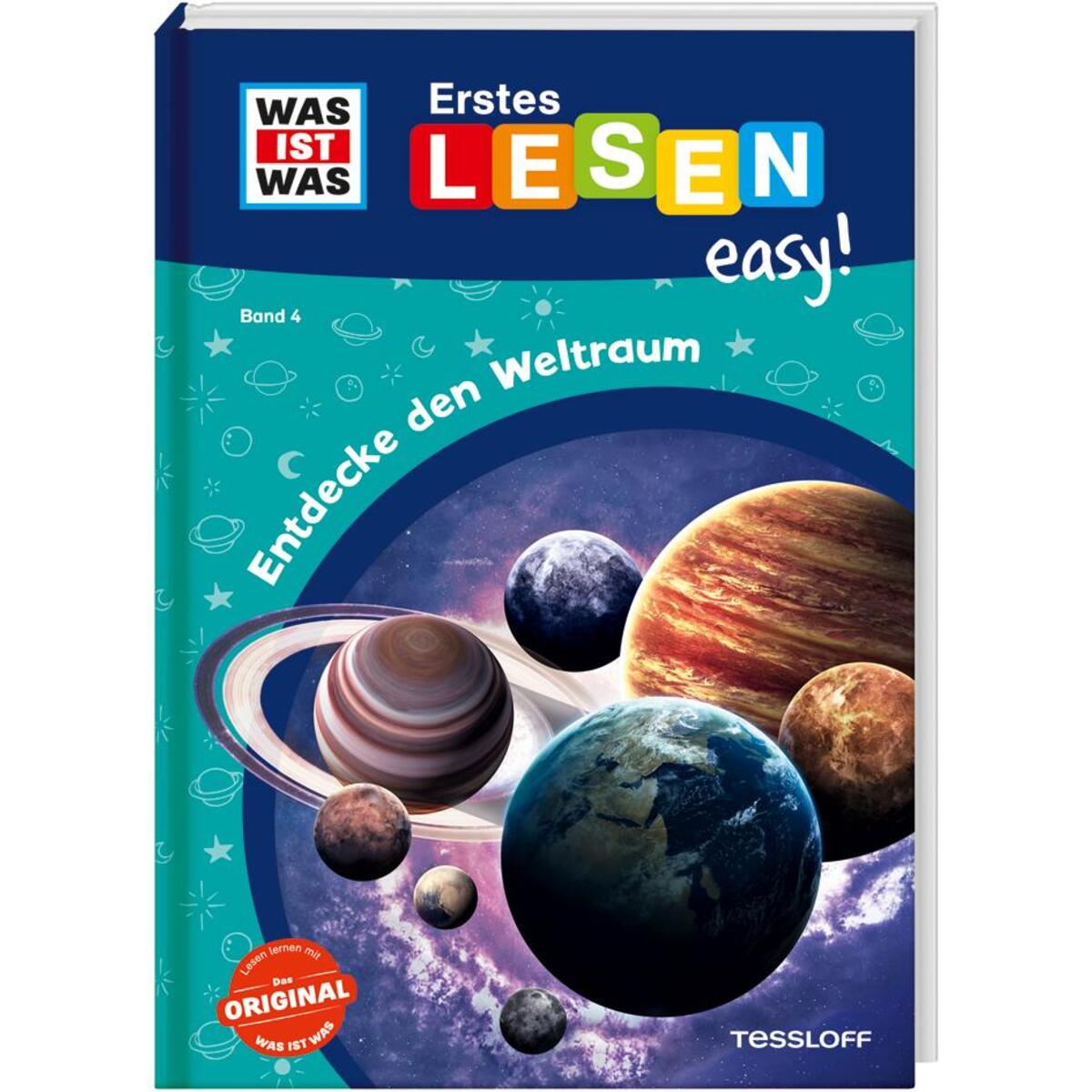 WAS IST WAS Erstes Lesen easy! Band 4. Entdecke den Weltraum WAS IST WAS Erstes Lesen easy! Band 4. Entdecke den Weltraum von Tessloff Verlag