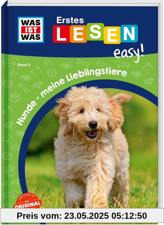 WAS IST WAS Erstes Lesen easy! Band 9. Hunde - meine Lieblingstiere