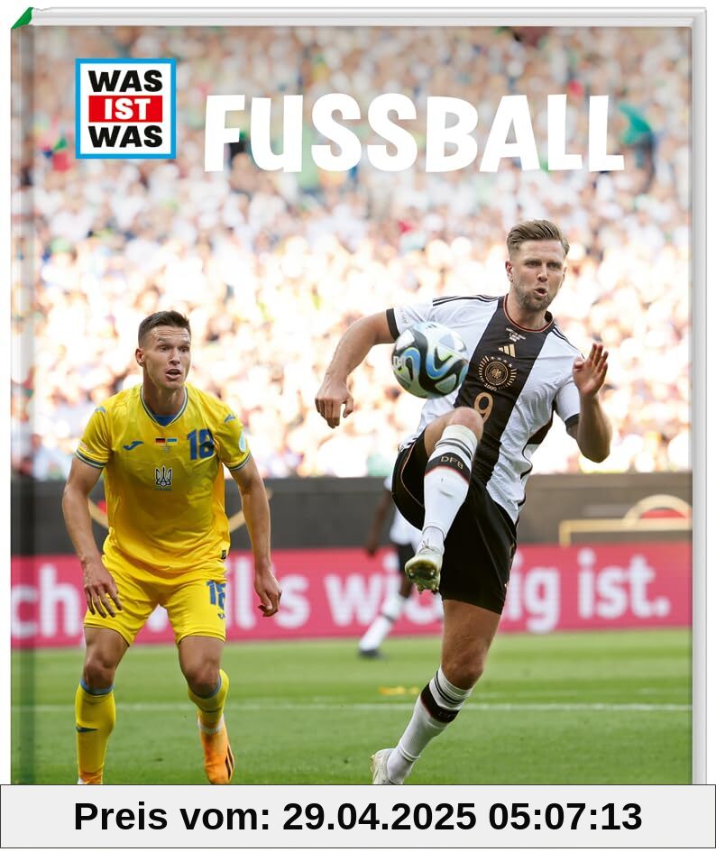 WAS IST WAS Fußball: aktuelle Ausgabe für die EM 2024 (WAS IST WAS Edition)