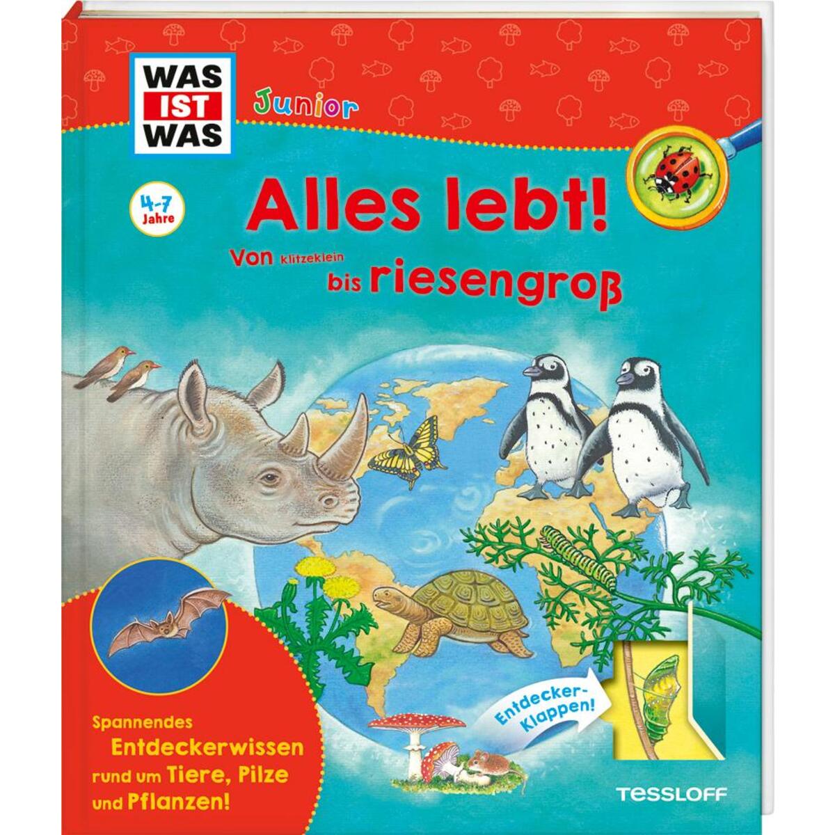 WAS IST WAS Junior Alles lebt! Von klitzeklein bis riesengroß WAS IST WAS Junior Alles lebt! Von klitzeklein bis riesengroß von Tessloff Verlag