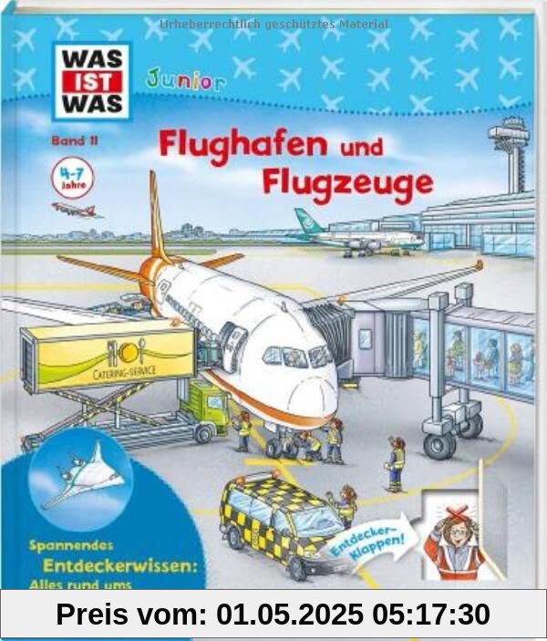 WAS IST WAS Junior Band 11 Flughafen und Flugzeuge (WAS IST WAS Junior Sachbuch, Band 11)