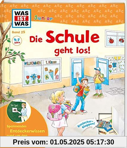 WAS IST WAS Junior Band 25 Die Schule geht los! (WAS IST WAS Junior Sachbuch, Band 25)